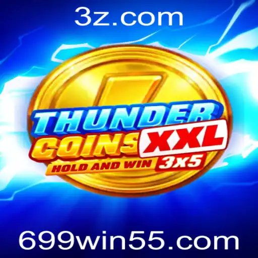 Descubra o Jogo ThunderCoinsXxl e as Regras para Vencer no 699win.com
